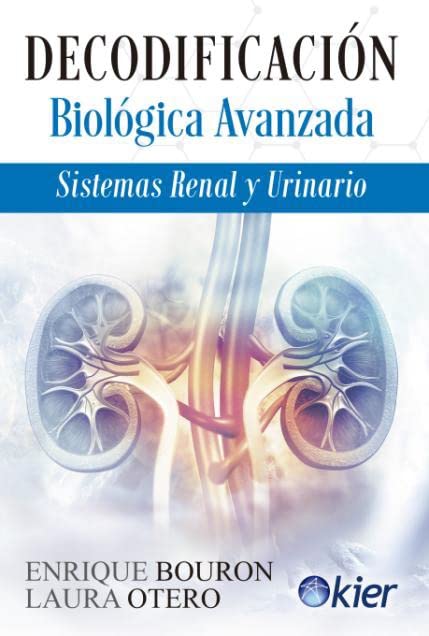 Decodificación biológica avanzada: Sistemas renal y urinario book