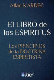 El Libro de los ESpíritus: Los Principios de la Doctrina Espiritista Books