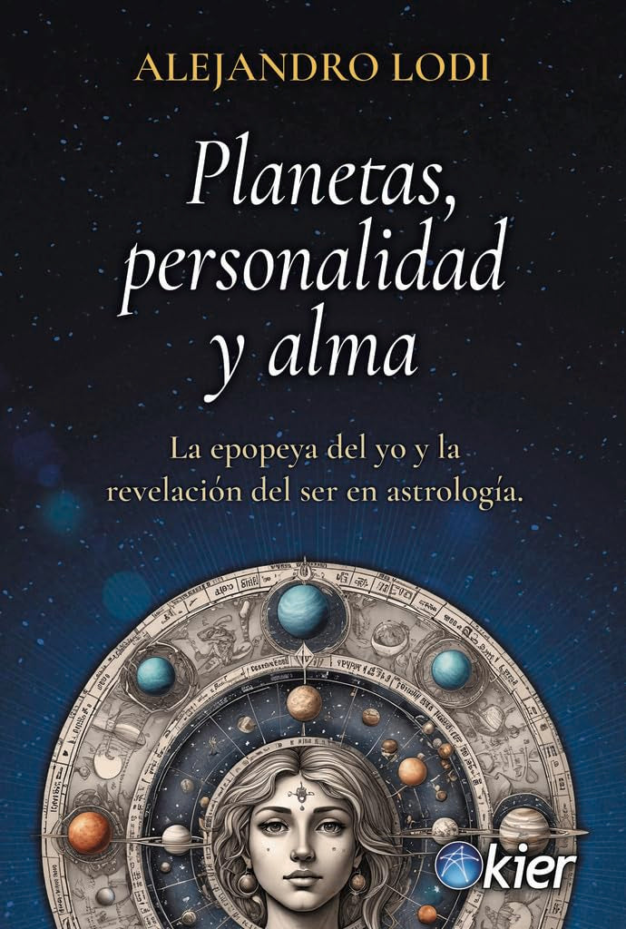 Planetas, personalidad y alma: La epopeya del yo y la revelación del ser en astrología Books