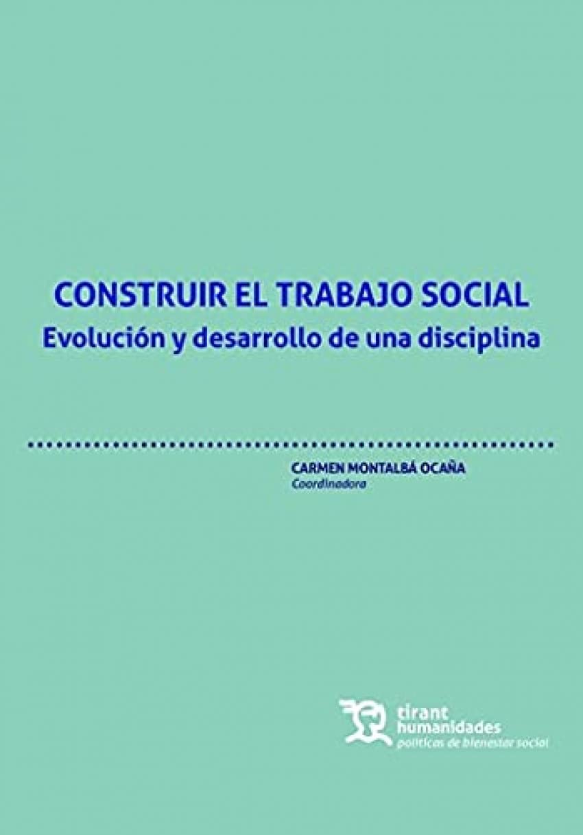 Construir el trabajo social. Evolución y desarrollo de una disciplina book