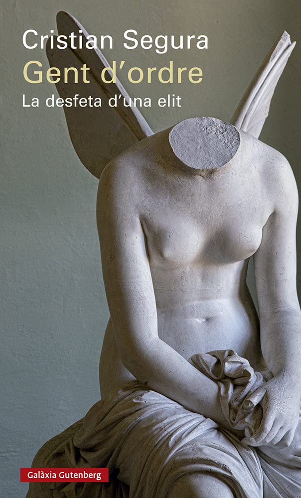 Gent d'ordre: La desfeta d'una elit book