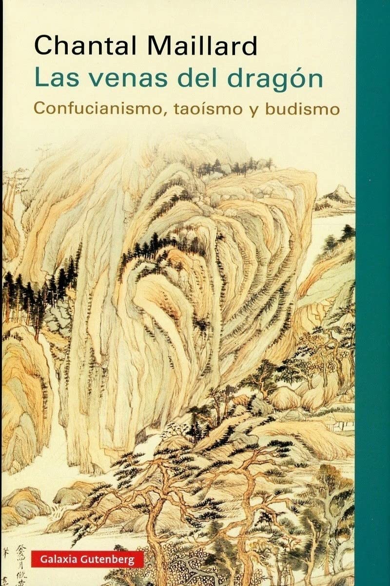 Las venas del dragón: Confucianismo, taoísmo y budismo (Ensayo) Philosophy