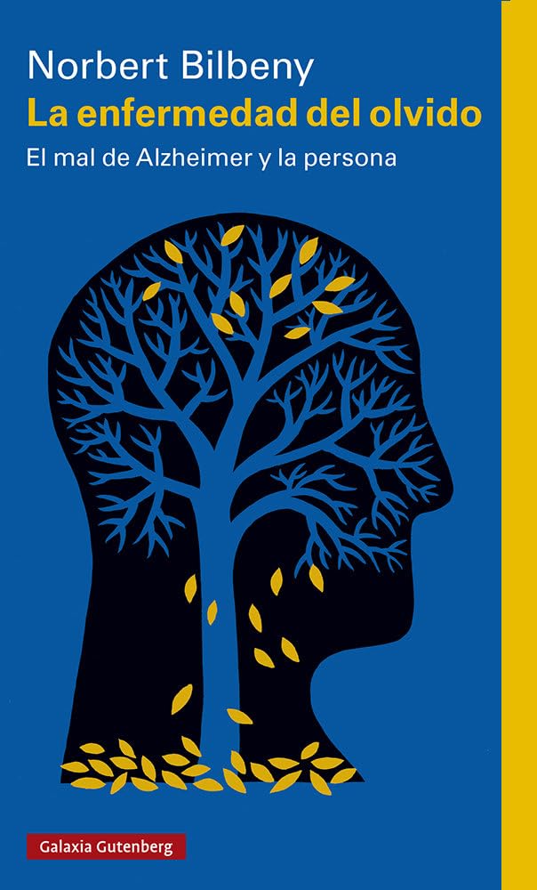 La enfermedad del olvido: El mal de Alzheimer y la persona (Ensayo) Natural Sciences