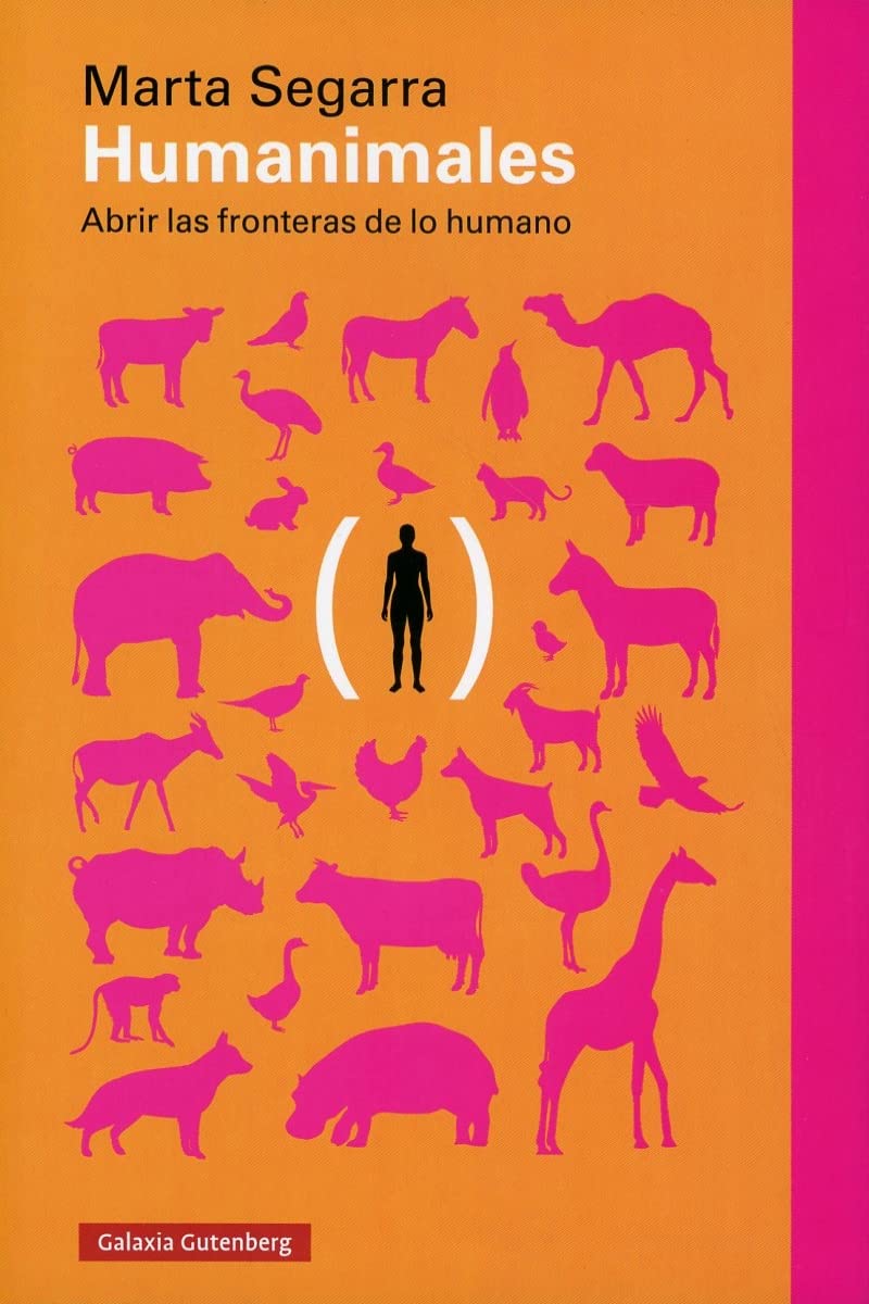 Humanimales: Abrir las fronteras de lo humano (Ensayo) Natural Sciences