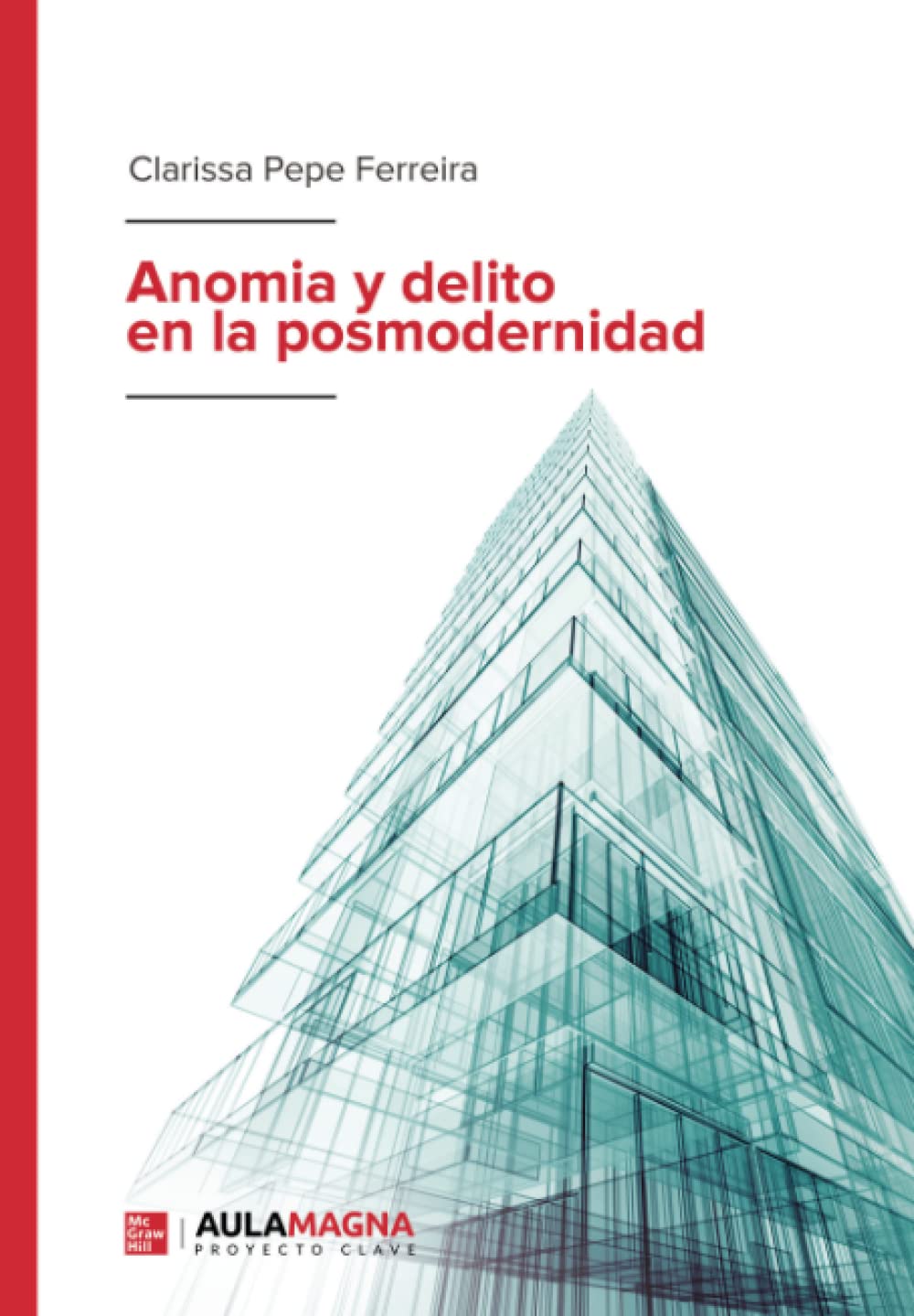 Anomia y delito en la posmodernidad Coffee Table Books