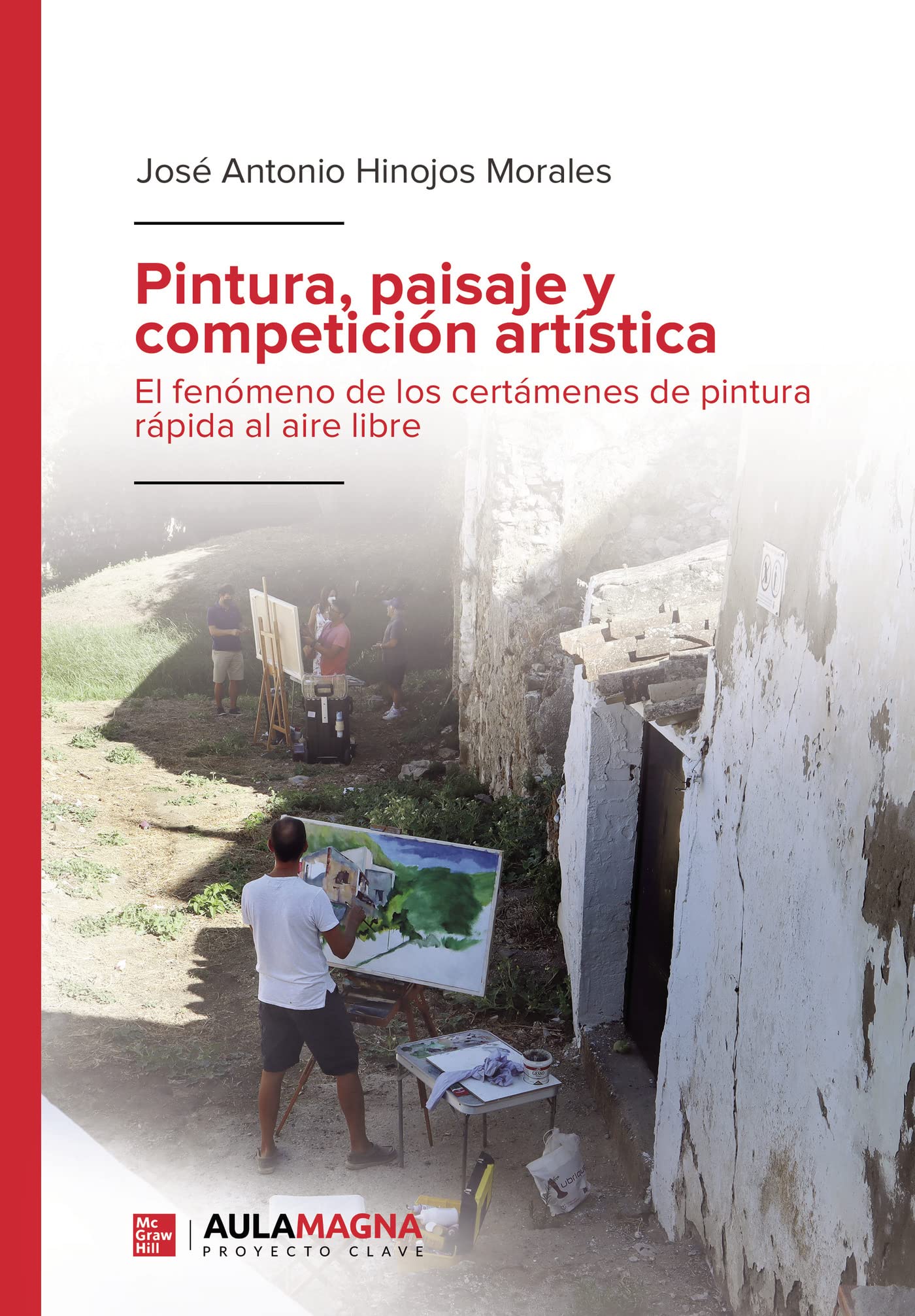 Pintura, paisaje y competición artística: El fenómeno de los certámenes de pintura rápida al aire libre Mathematics
