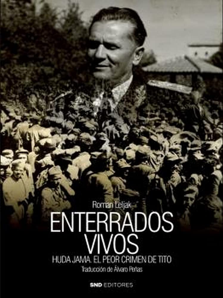 Enterrados vivos: Huda Jama el peor crimen de Tito (Historia) Politics & History