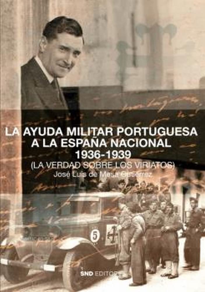 LA AYUDA MILITAR PORTUGUESA A LA ESPAÑA NACIONAL 1936-1939 book