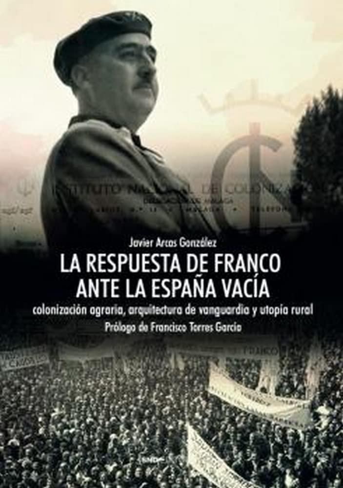 La respuesta de Franco ante la España vacía Books