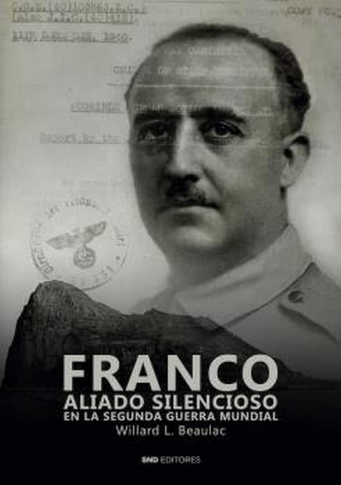 Franco aliado silencioso Politics & History