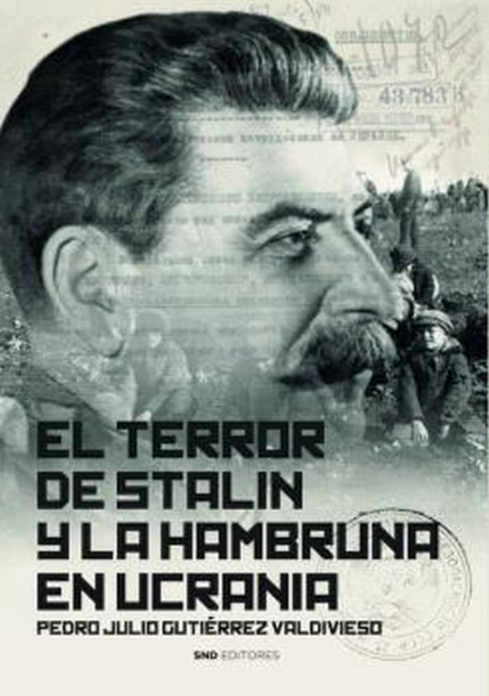 El terror de Stalin y la hambruna en Ucrania book