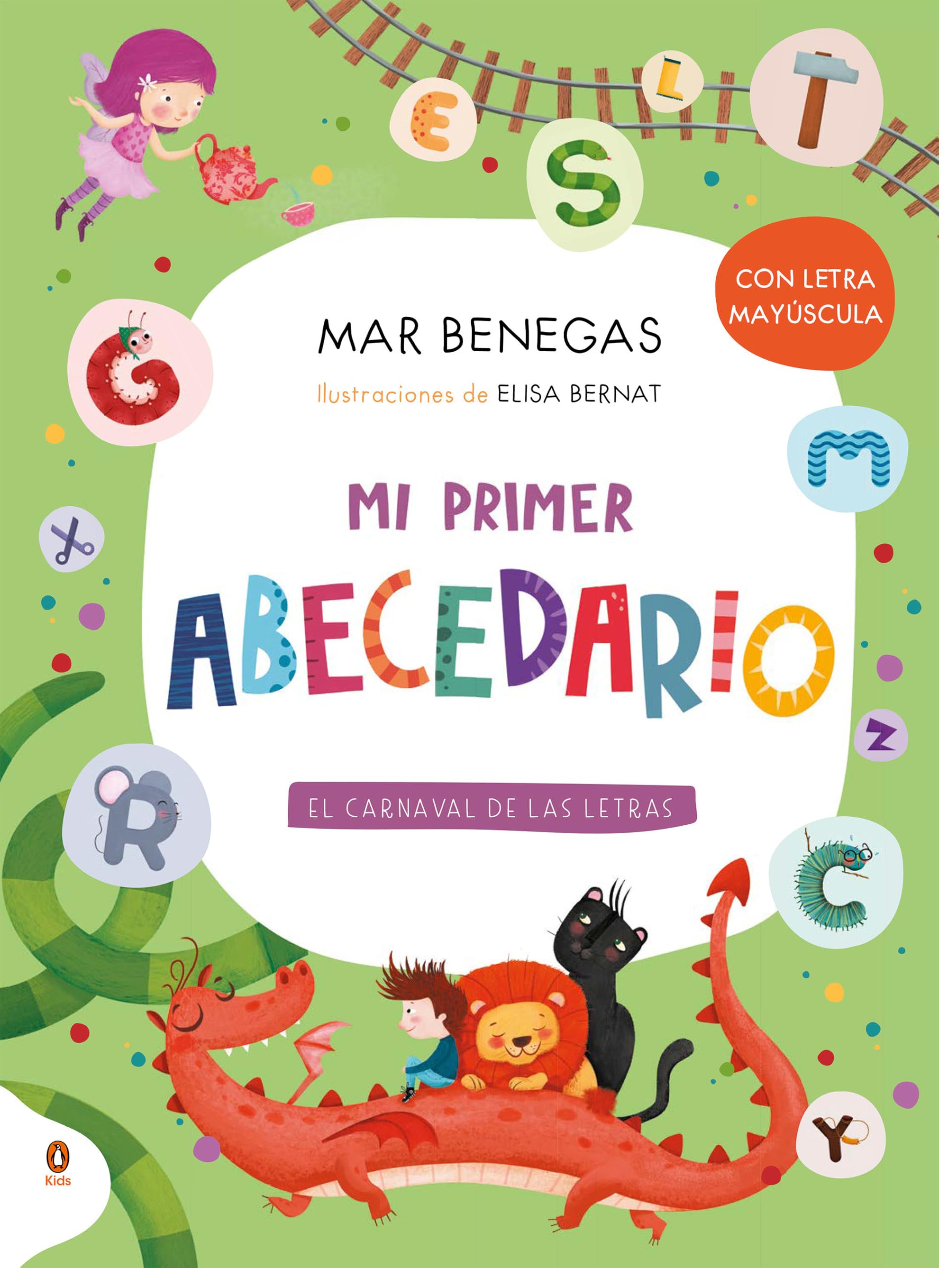 Mi primer abecedario: El carnaval de las letras (con letra mayúscula y texto rimado) (Aprender a leer) Non-fiction