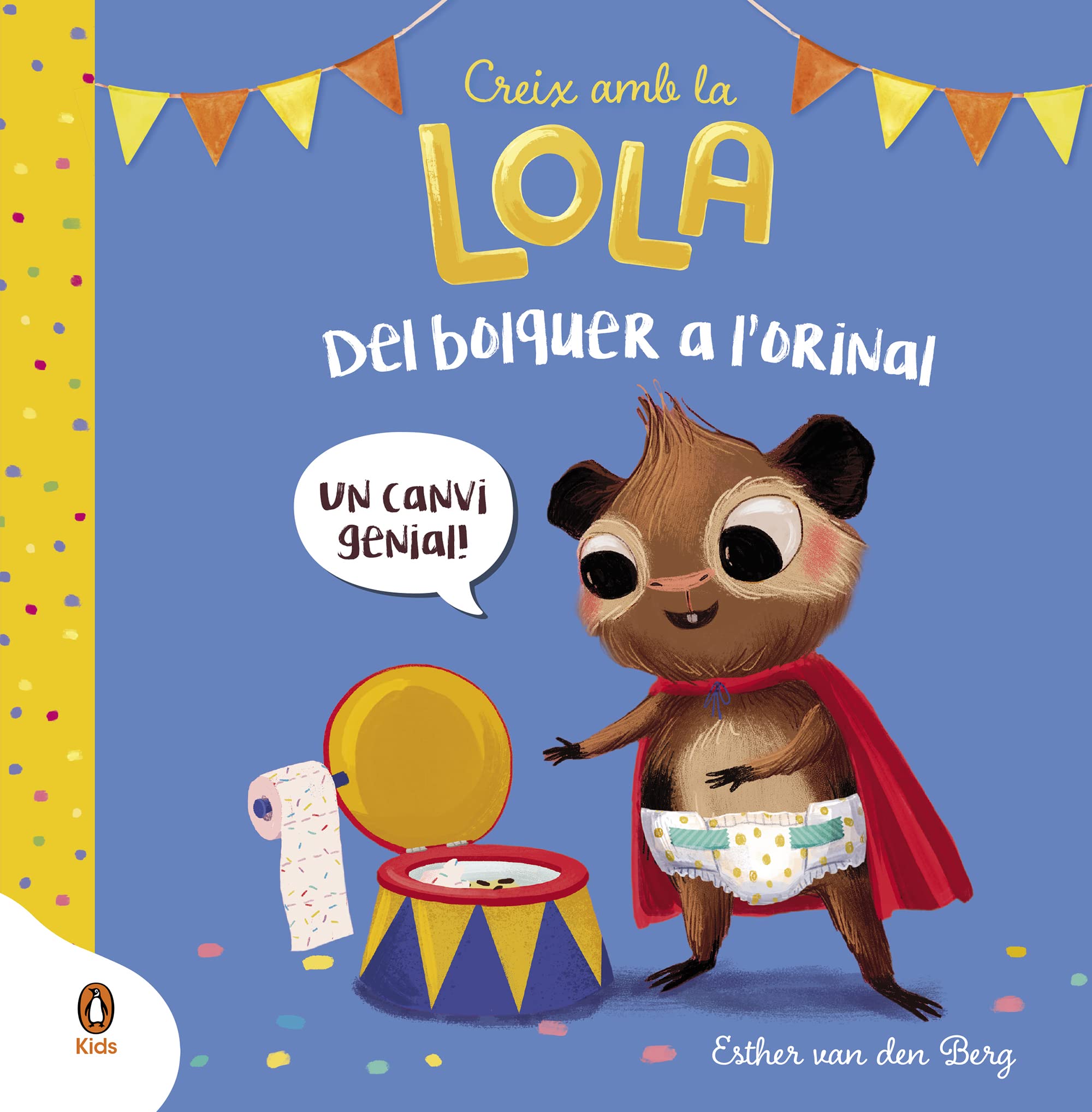Del bolquer a l'orinal (Creix amb la Lola) book