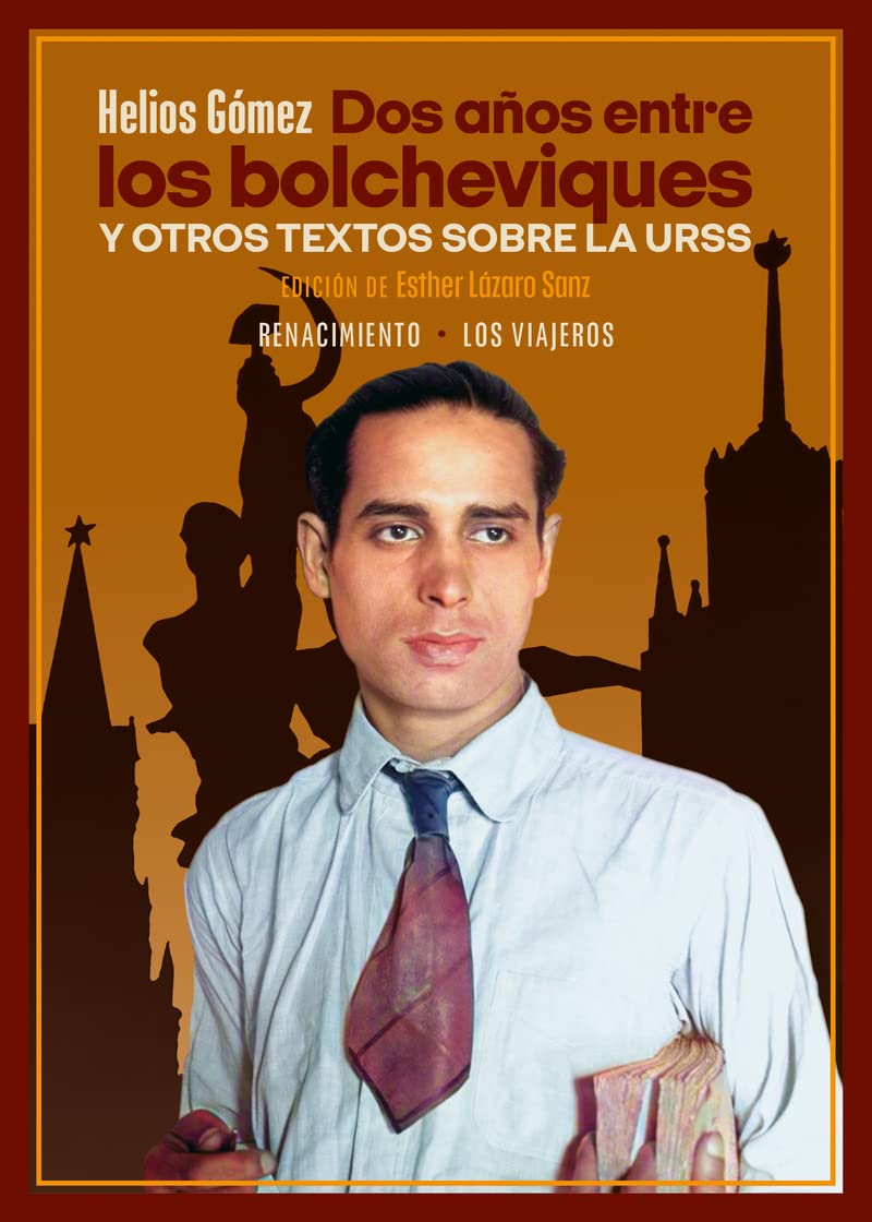 Dos años entre los bolcheviques y otros textos sobre la URSS Books