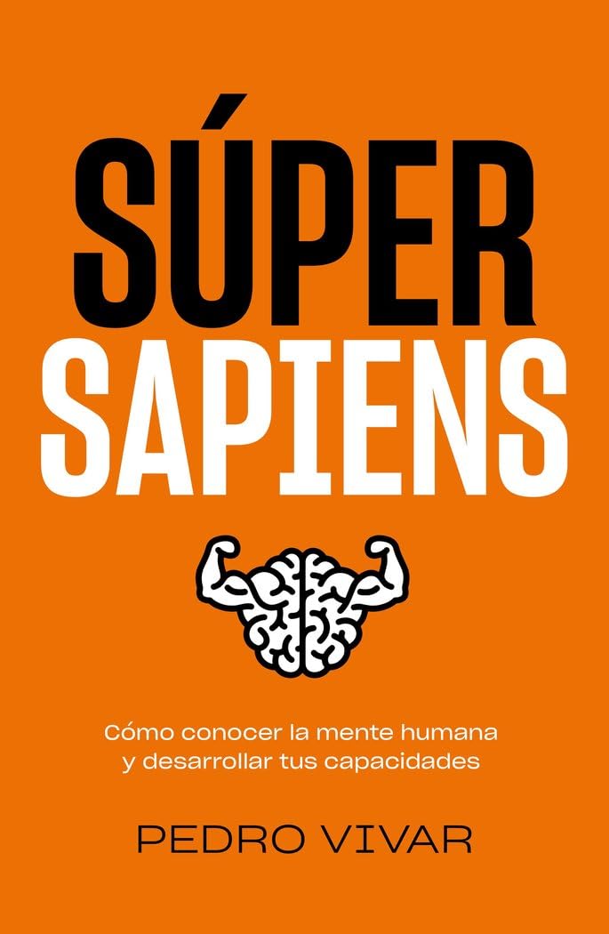 Súper Sapiens: Cómo conocer la mente humana y desarrollar tus capacidades Lifestyle