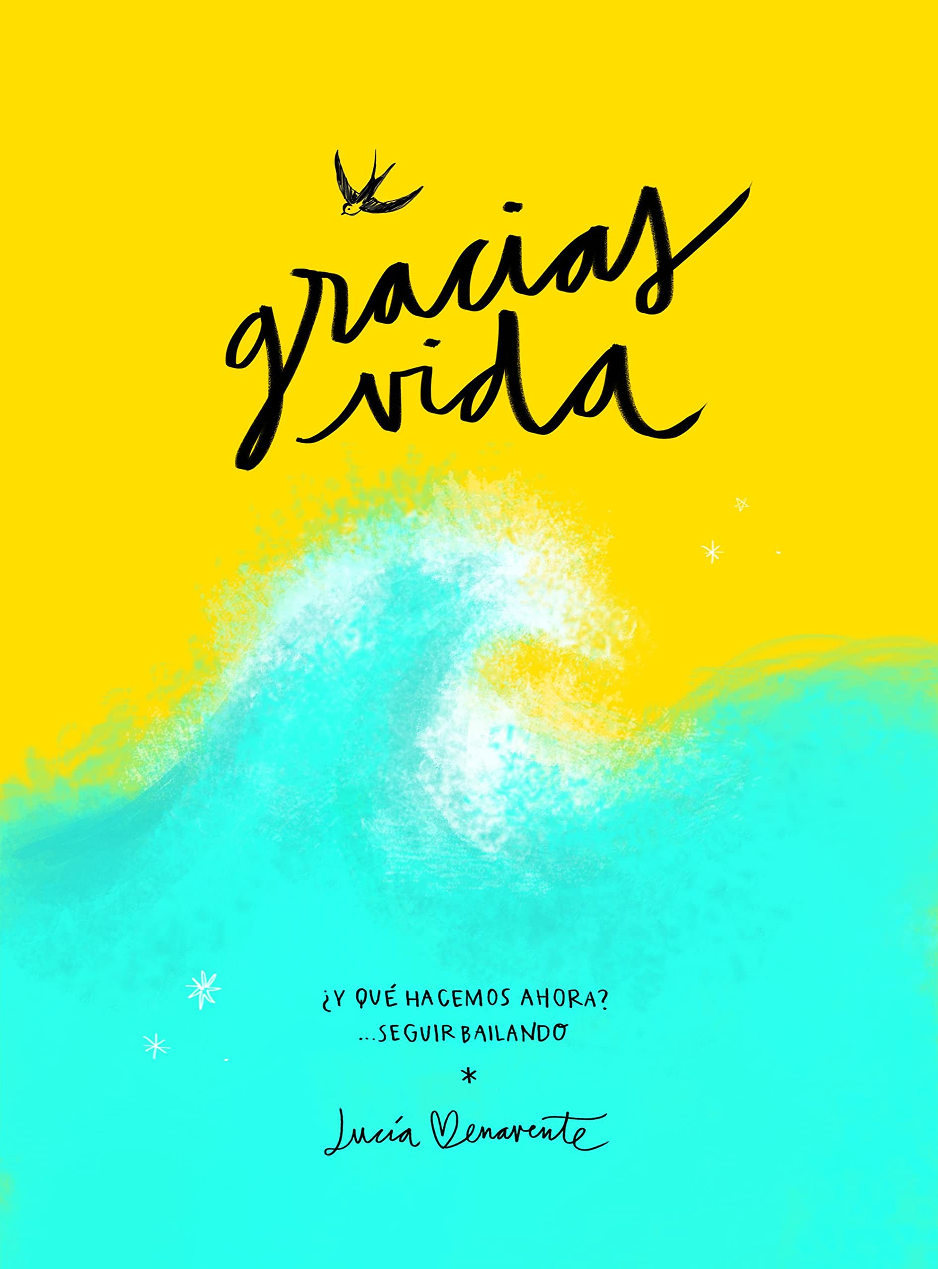 Gracias, vida: ¿Y qué hacemos ahora? Seguir bailando (Ilustración) Manga