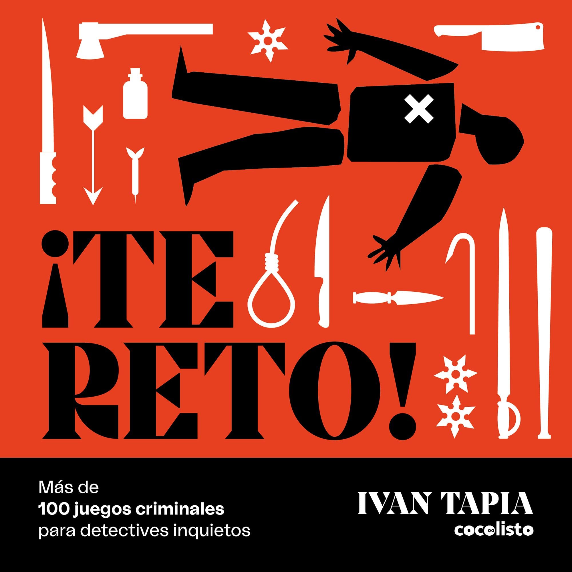¡Te reto! Más de 100 juegos criminales para detectives inquietos book