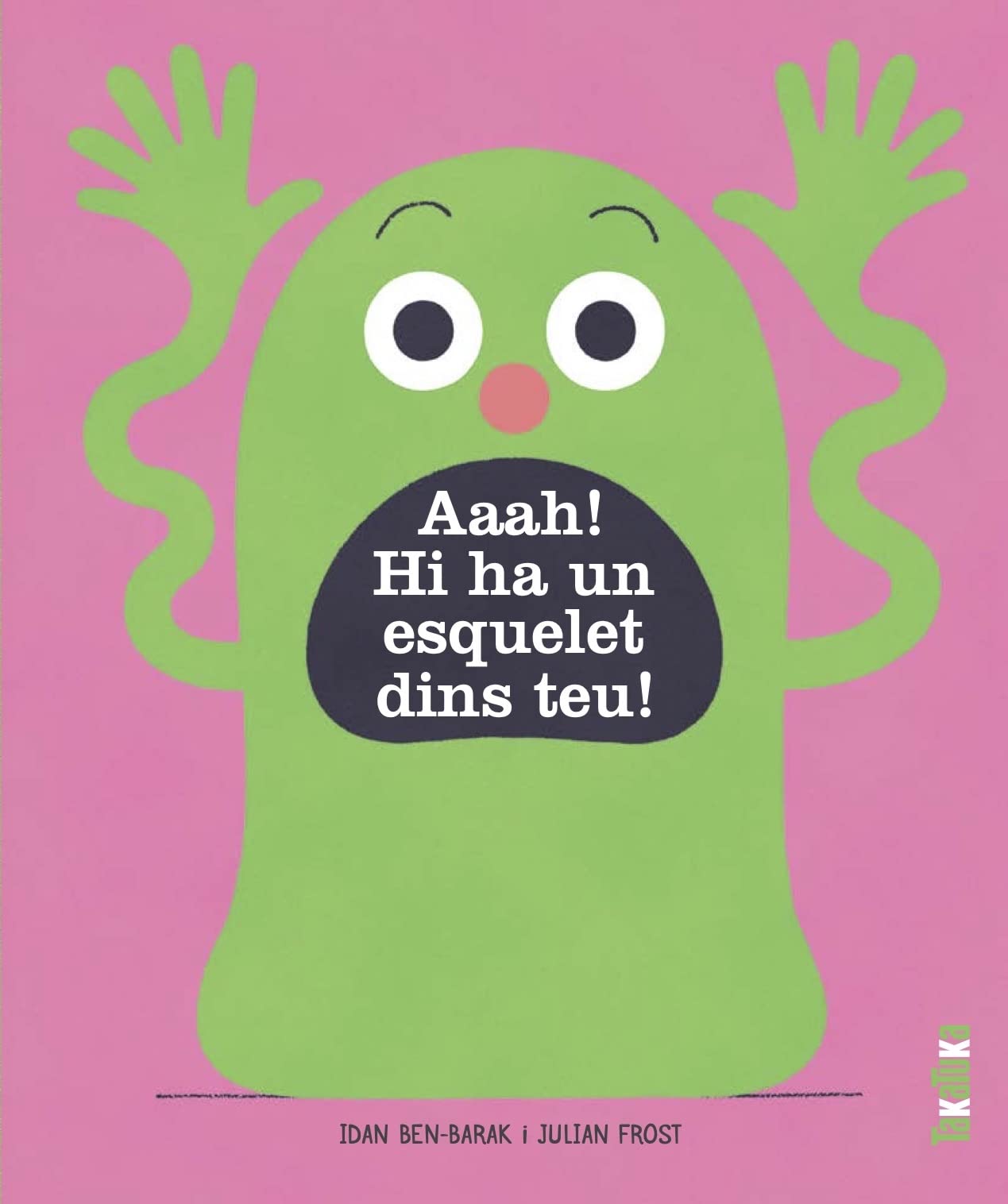 Aaah! Hi ha un esquelet dins teu! book
