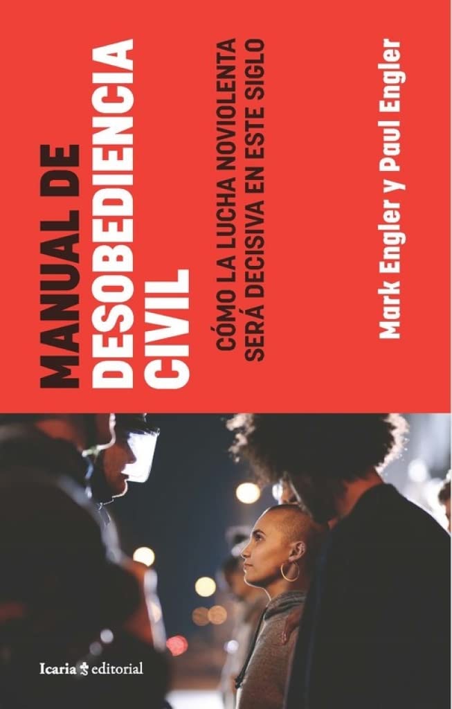 MANUAL DE DESOBEDIENCIA CIVIL: Cómo la lucha no violenta será decisiva en este siglo Books