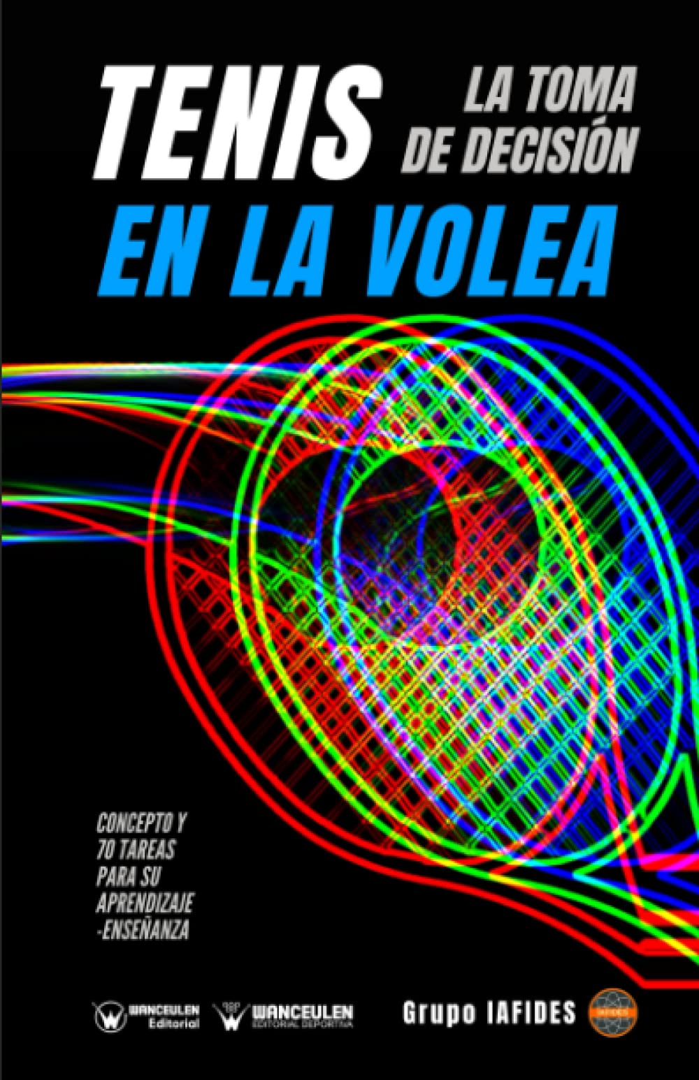 Tenis. La toma de decisión en la volea: Concepto y 70 tareas para su aprendizaje-enseñanza Study Guides