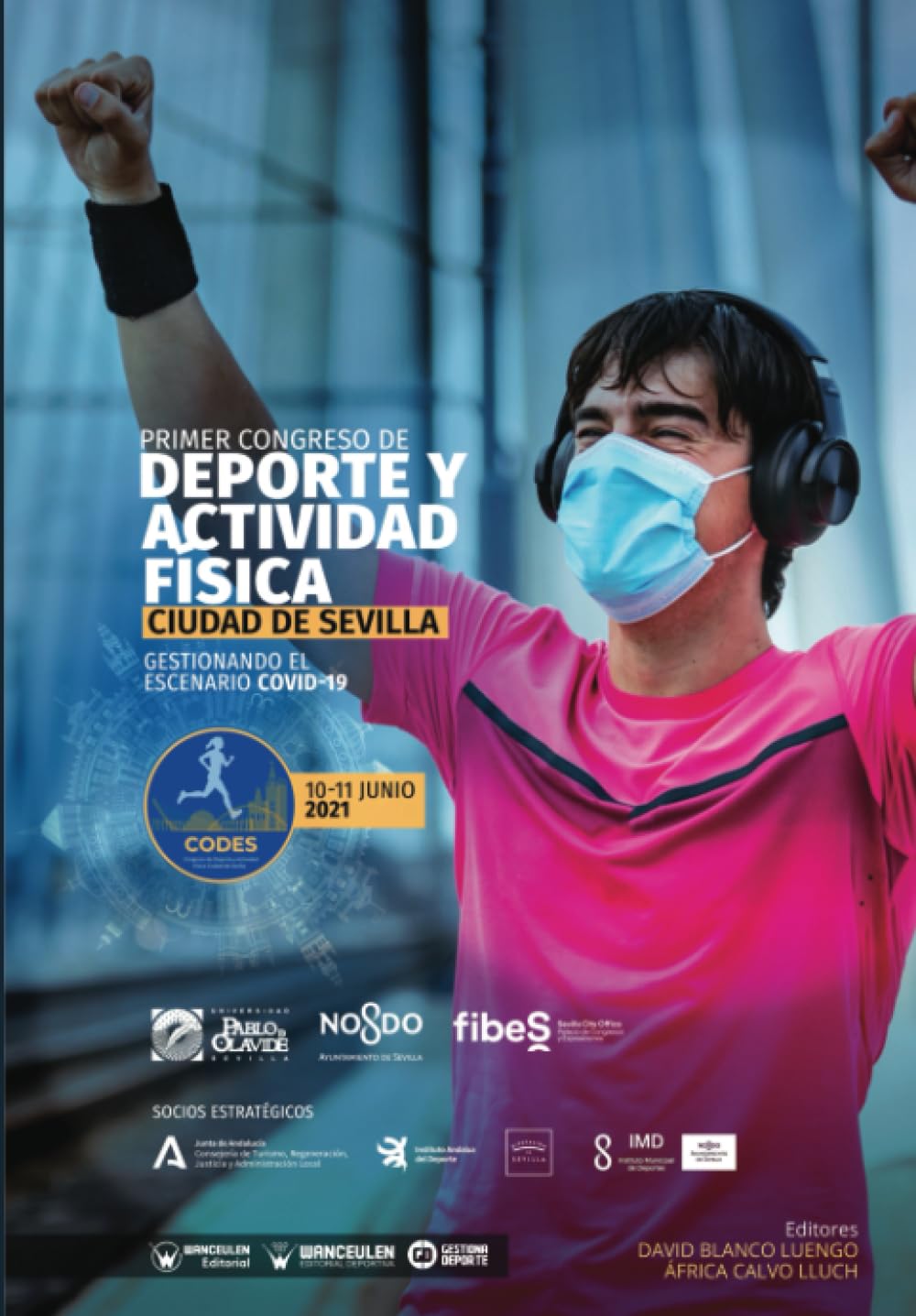 Primer congreso de deporte y actividad física ciudad de Sevilla: Gestionando el escenario COVID-19 Study Guides