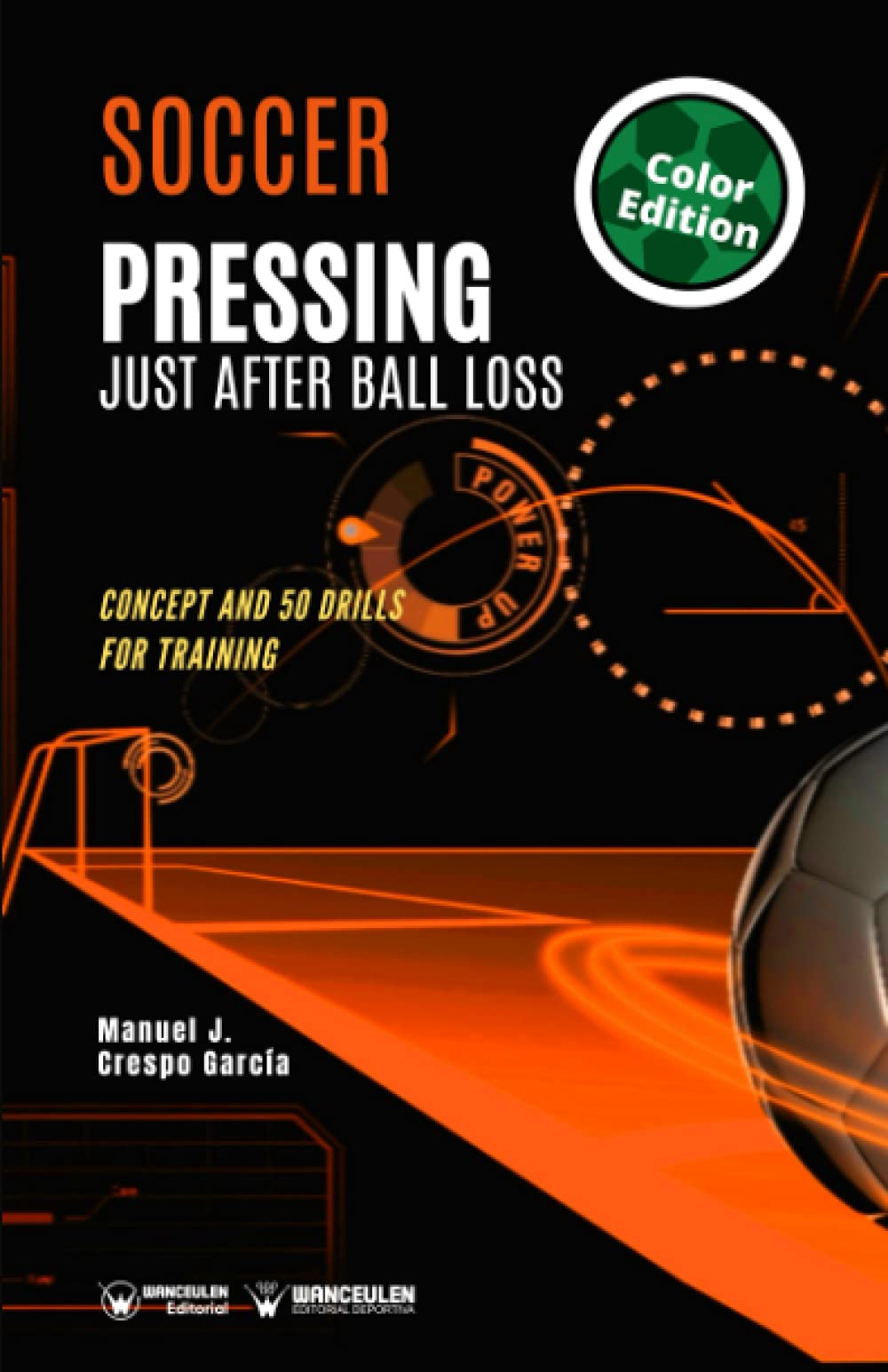 Soccer. Pressing just after ball loss: Concept and 50 drills for training (Color edition): Concept and 50 drills for trainig Study Guides