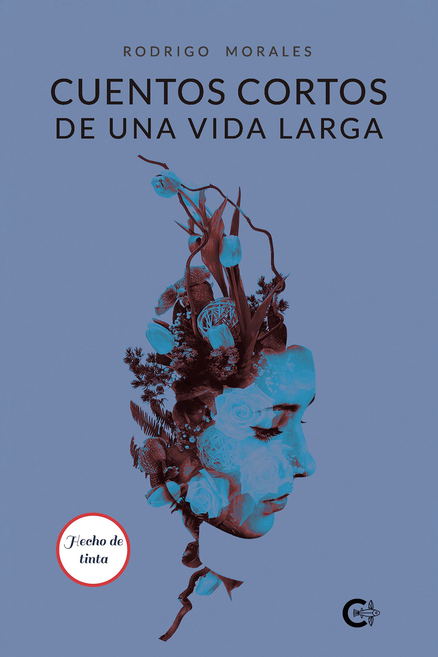 Cuentos cortos de una vida larga (Caligrama) Essays & Short Stories