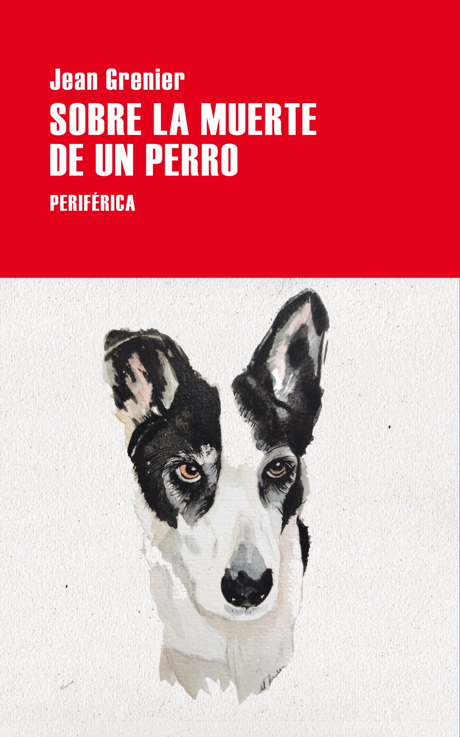 Sobre la muerte de un perro (Serie menor, Band 11) Contemporary literature