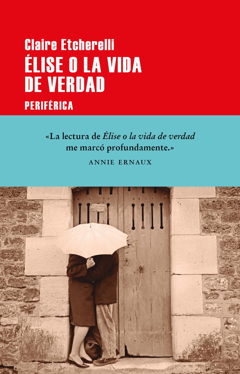 Élise o la vida de verdad (Largo recorrido, Band 180) Contemporary literature