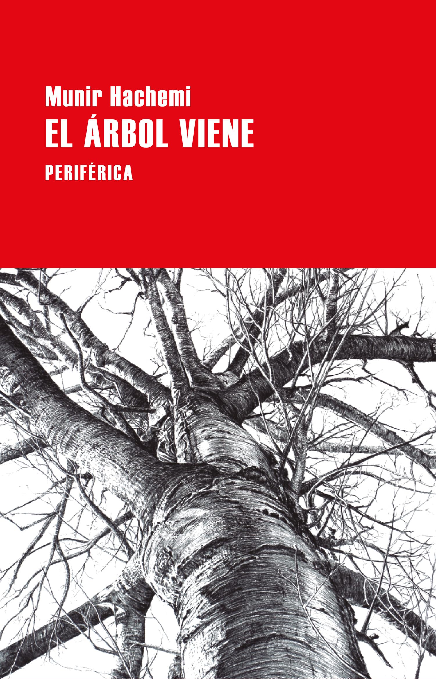 El árbol viene (Largo recorrido, Band 188) Contemporary literature