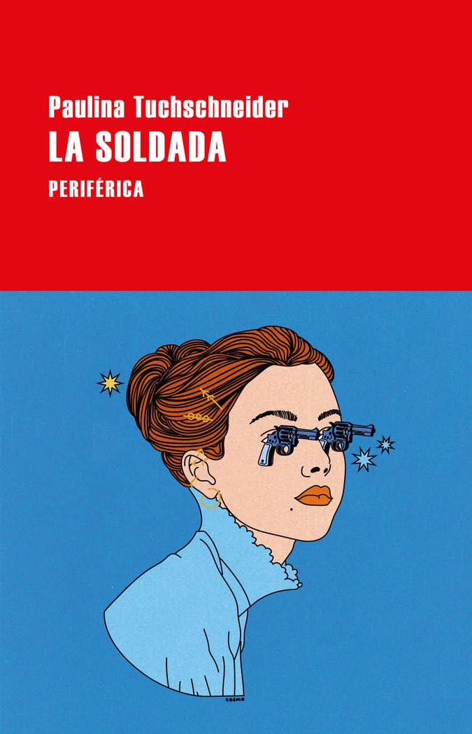 La soldada (Largo recorrido, Band 194) Contemporary literature