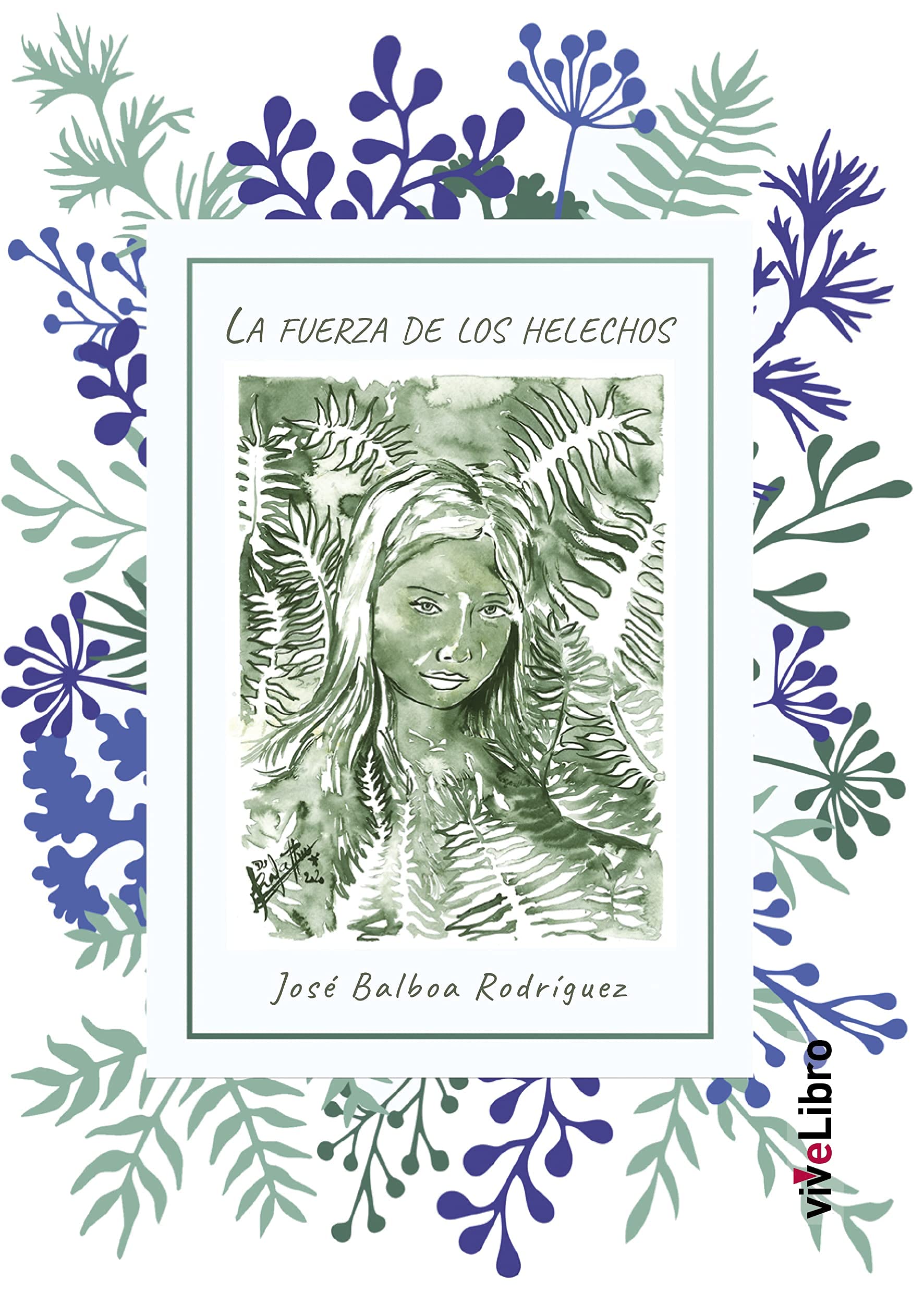 La fuerza de los helechos book