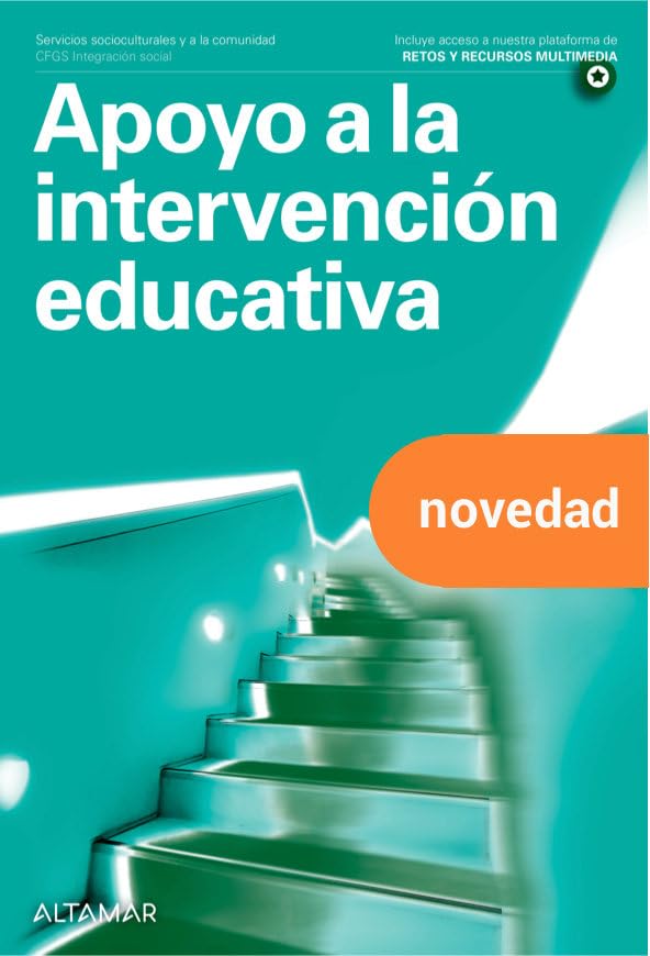 APOYO A LA INTERVENCIÓN EDUCATIVA. GRADO SUPERIOR. INTEGRACIÓN SOCIAL 2022 Books
