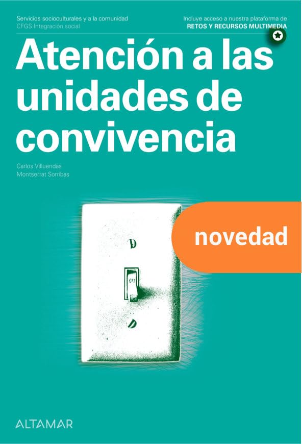 ATENCIÓN A LAS UNIDADES DE CONVIVENCIA. INTEGRACIÓN SOCIAL 2022 book
