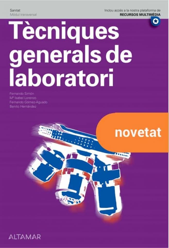Tècniques generals de laboratori (CFGS LABORATORI CLÍNIC I BIOMÈDIC) Books