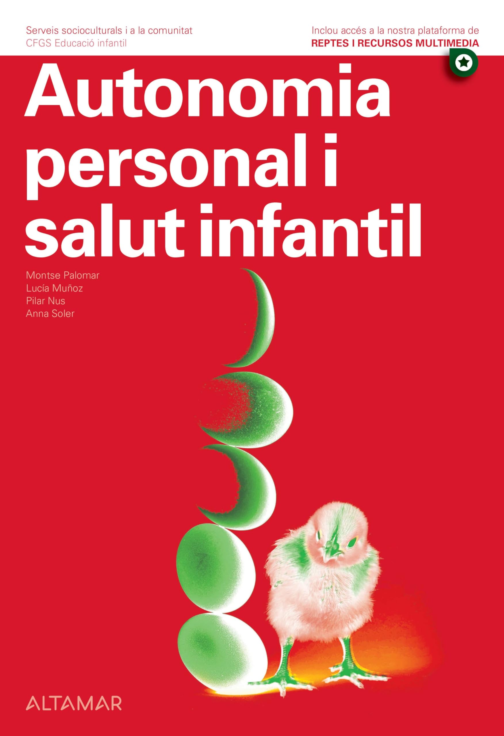 Autonomia personal i salut infantil (CFGS EDUCACIÓ INFANTIL) Books