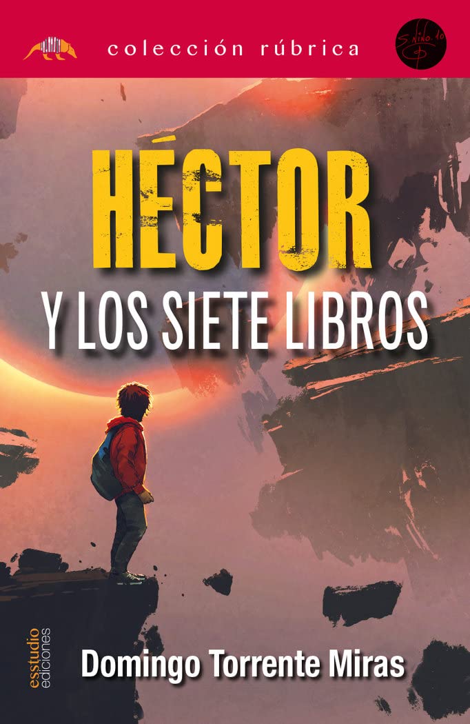 Héctor y los siete libros (Colección Rúbrica) Action & Adventure