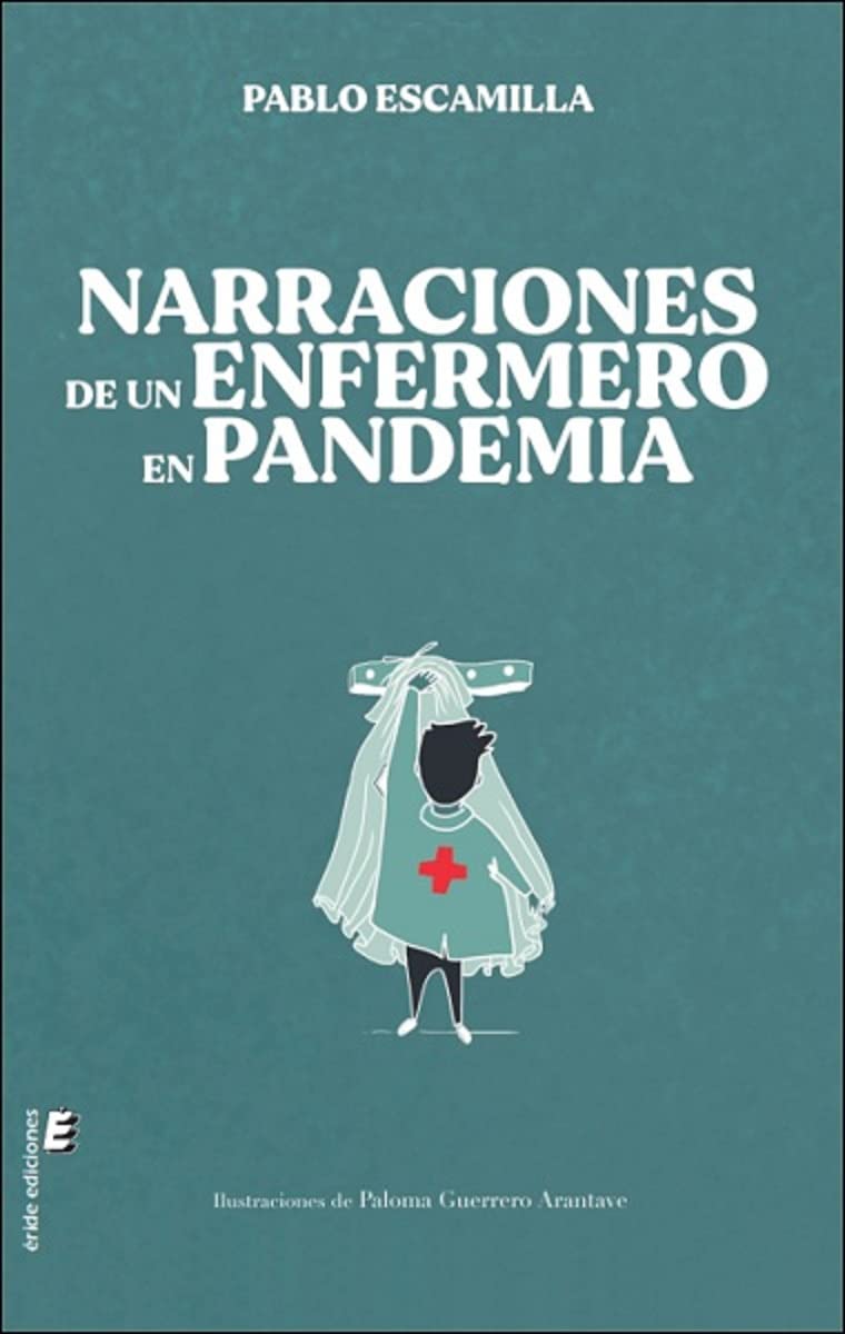 Narraciones de un enfermero en pandemia book