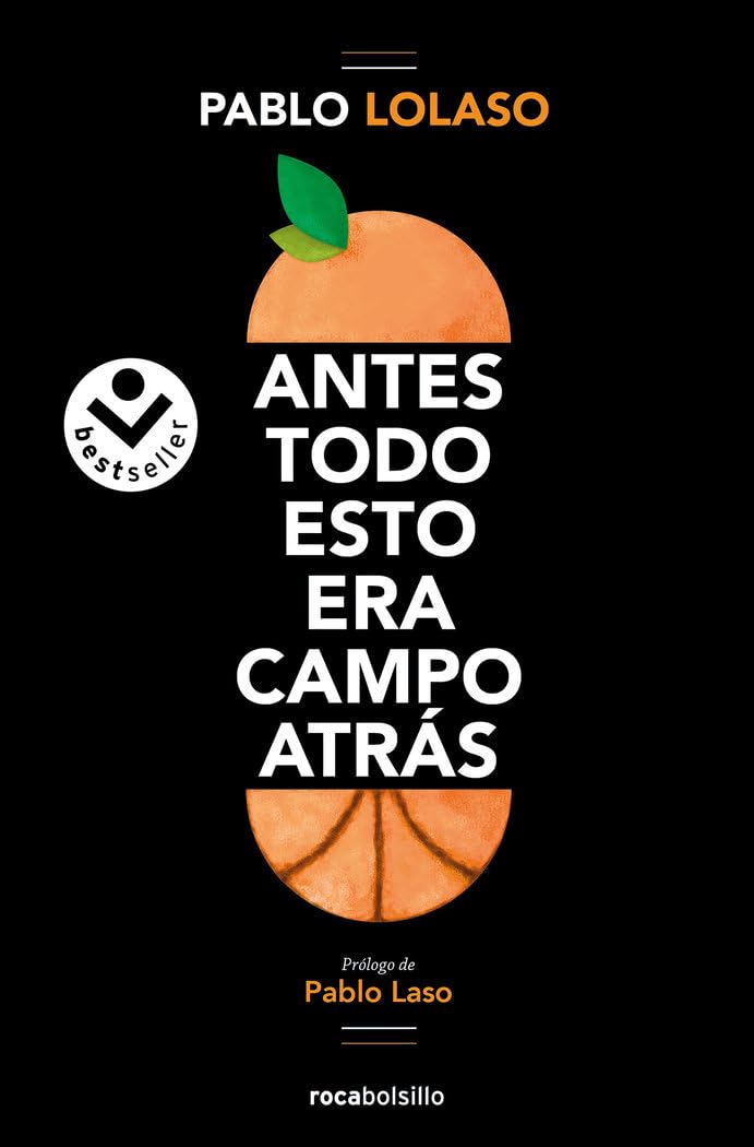 Antes todo esto era campo atrás (Best Seller | Ficción) Contemporary literature