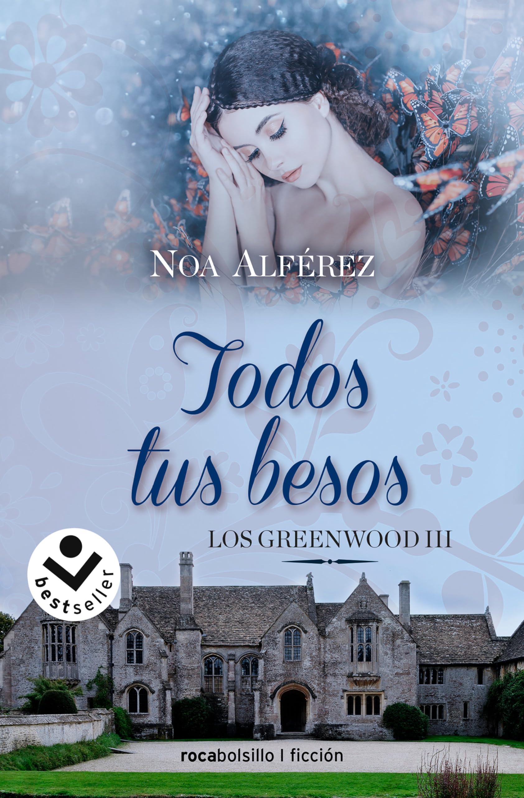 Todos tus besos (Los Greenwood 3) (Best Seller | Ficción, Band 3) Historical Fiction