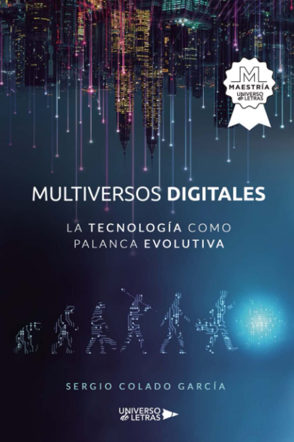 Multiversos digitales - La tecnología como palanca evolutiva book