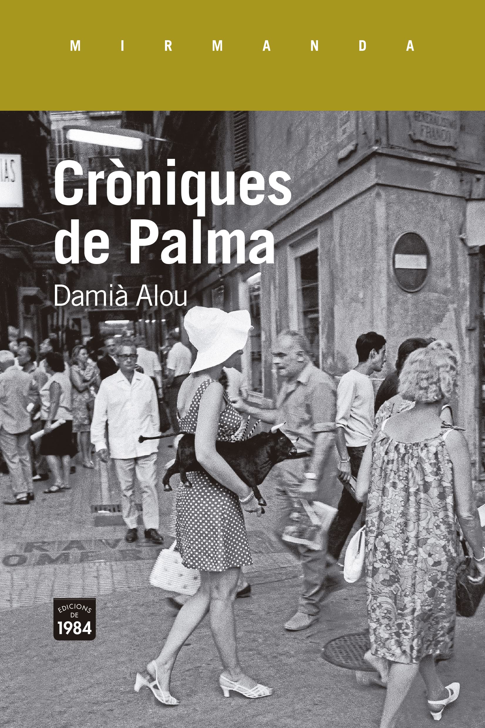 Cròniques de Palma (Mirmanda, Band 233) Contemporary literature