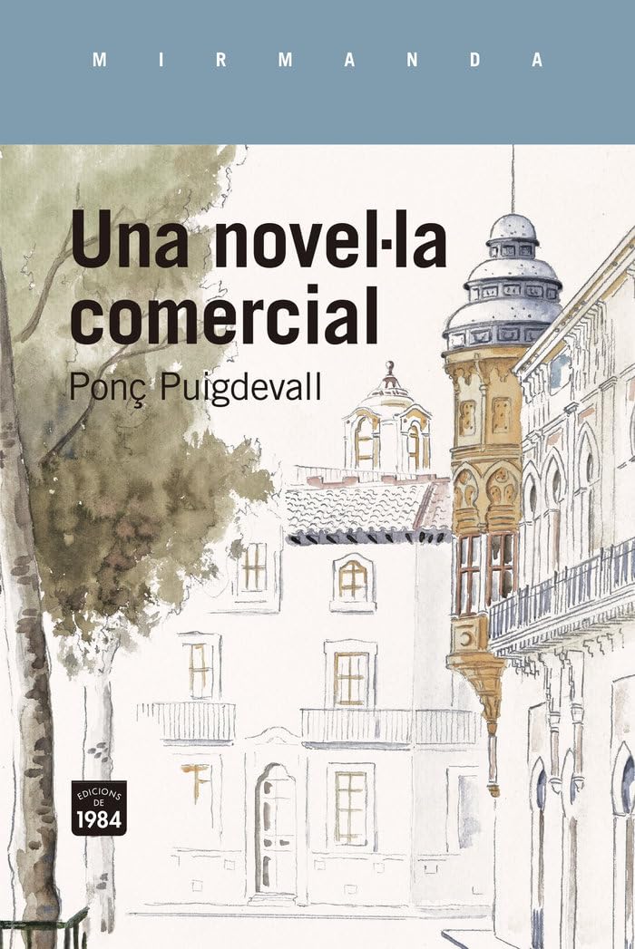 Una novel·la comercial (Mirmanda, Band 240) Contemporary literature