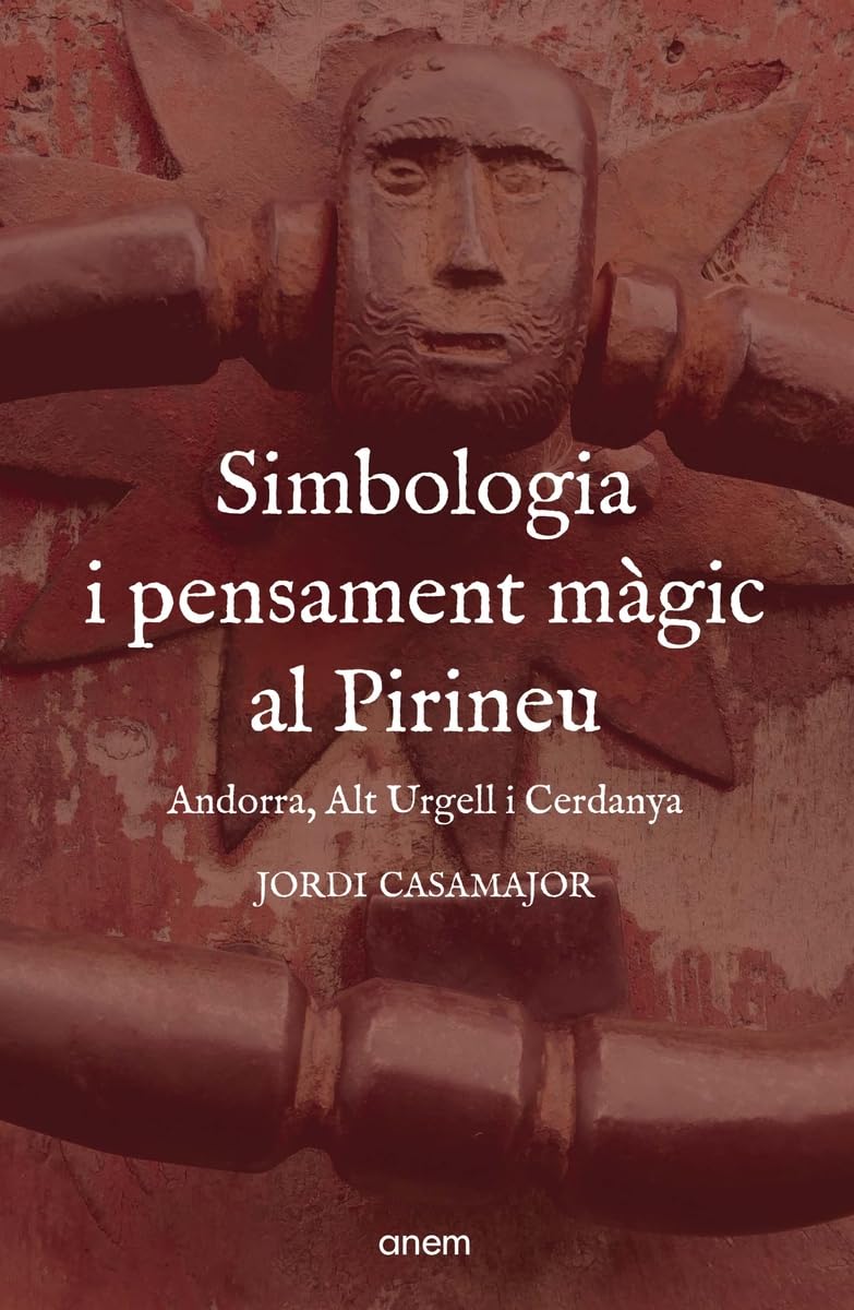 Simbologia i pensament màgic al Pirineu: Andorra, Alt Urgell i Cerdanya (Cronos, Band 13) Books