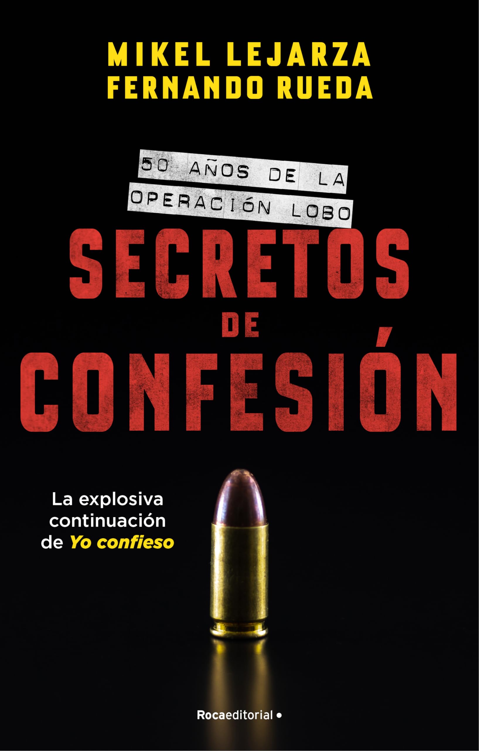Secretos de confesión: 50 años de la Operación Lobo book