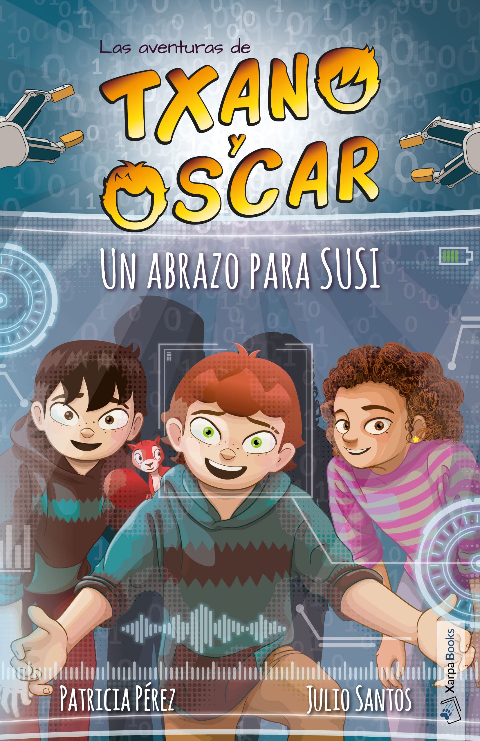 Txano y Óscar 11 - Un abrazo para SUSI: Libros de aventuras y misterio para niños (7 - 12 años) book