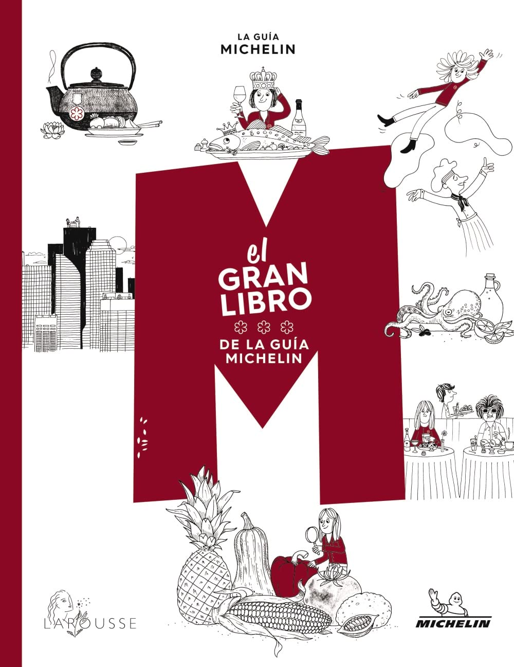 El gran libro de la Guía Michelín (LAROUSSE - Libros Ilustrados/ Prácticos - Gastronomía) Leisure, Home & Garden