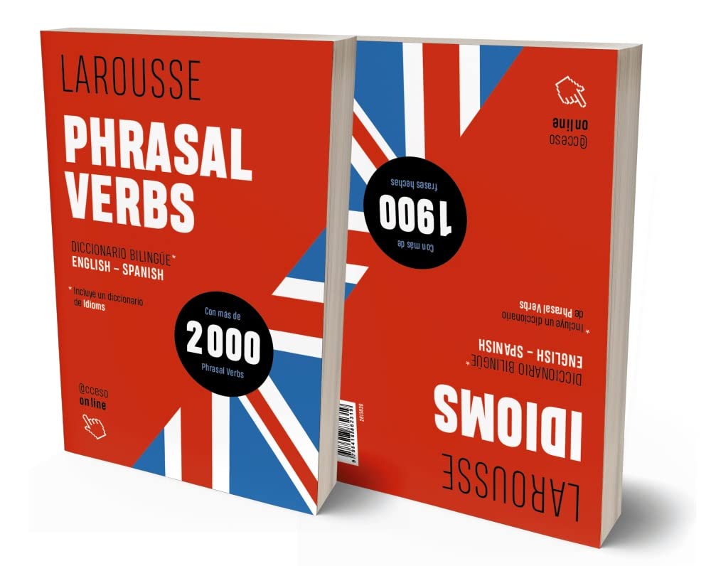 Phrasal Verbs + Idioms (LAROUSSE - Lengua Inglesa - Diccionarios Generales) General education