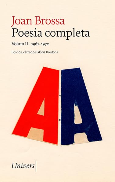 Poesia completa: Volum II (1961-1970) (Univers, Band 126) Poetry