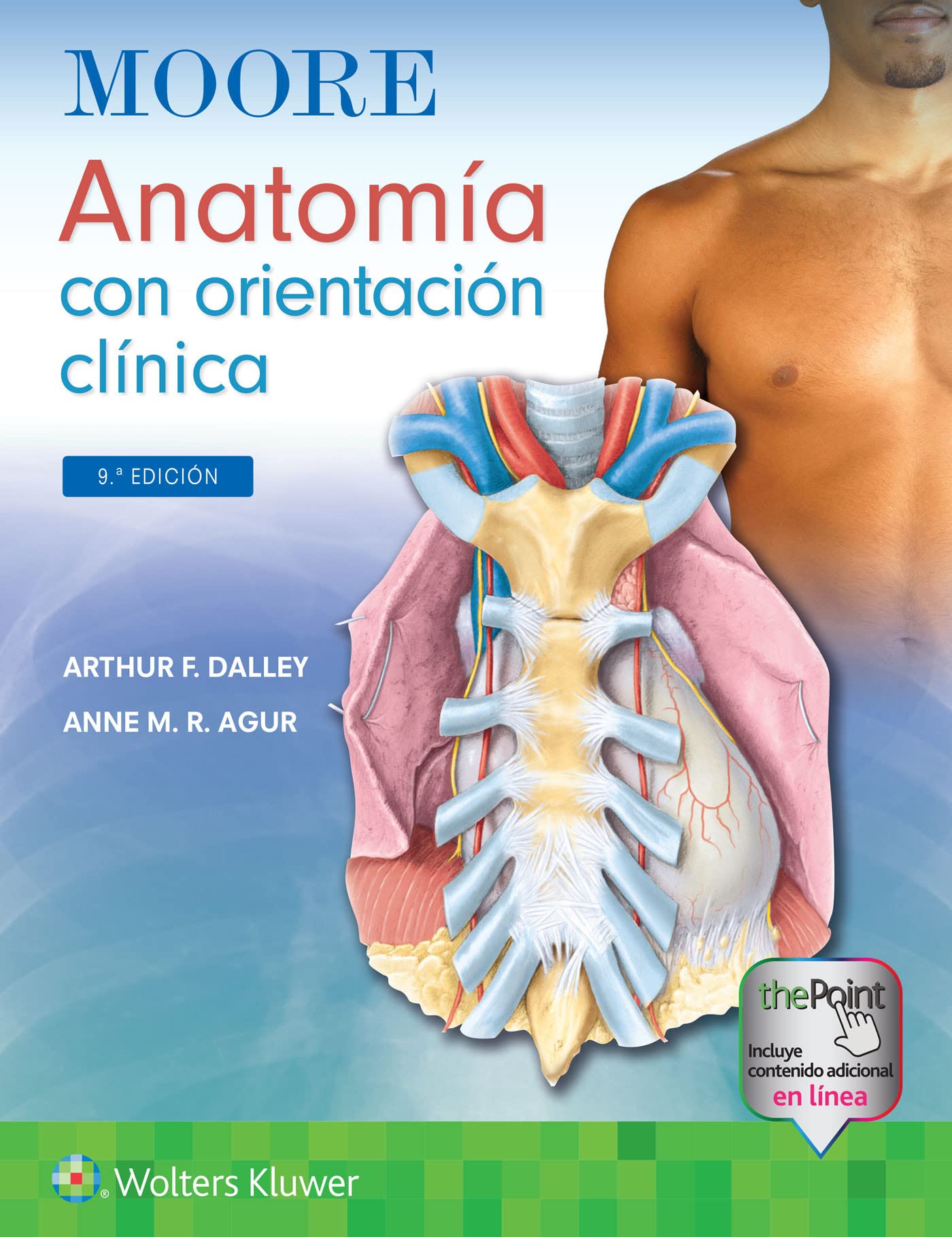 Moore. Anatomía con orientación clínica (Lippincott Connect) Medicine
